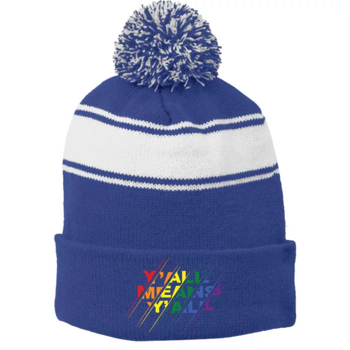 Pride Month Y'all Means Lgbt Rainbow Flag Great Gift Stripe Pom Pom Beanie