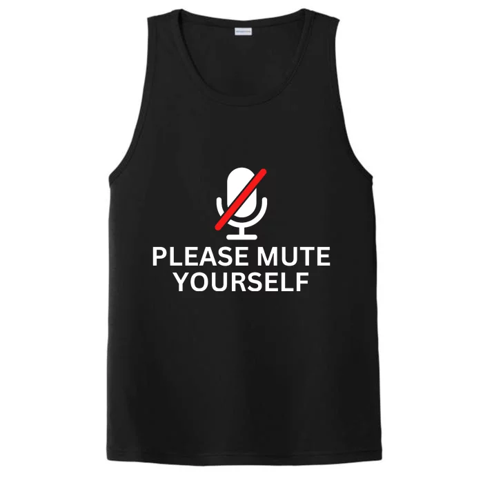 Please Mute Yourself Funny You're On Mute Performance Tank