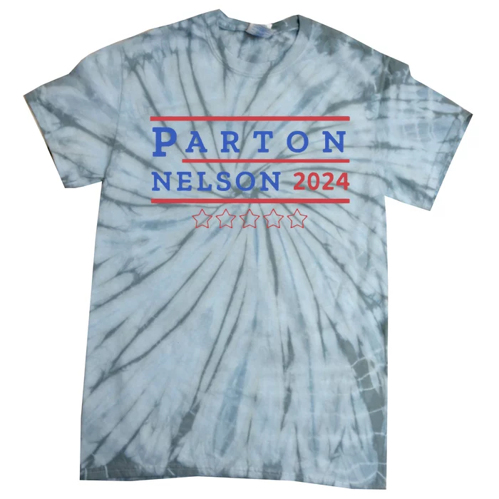 Parton & Nelson 2024 Election Funny Tie-Dye T-Shirt