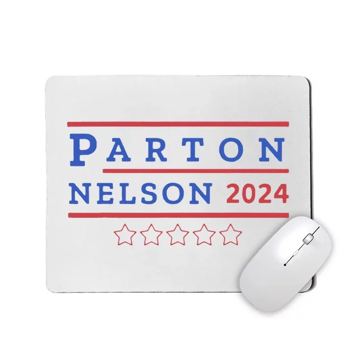 Parton & Nelson 2024 Election Funny Mousepad