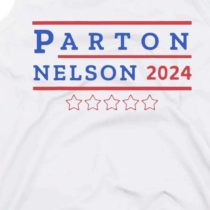 Parton & Nelson 2024 Election Funny Tank Top