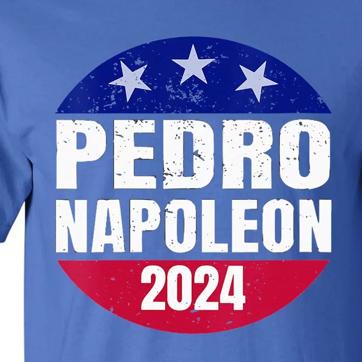 Pedro Napoleon 2024 Election Vote Tall T-Shirt