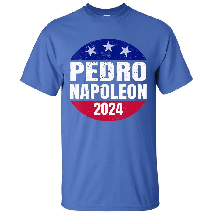 Pedro Napoleon 2024 Election Vote Tall T-Shirt