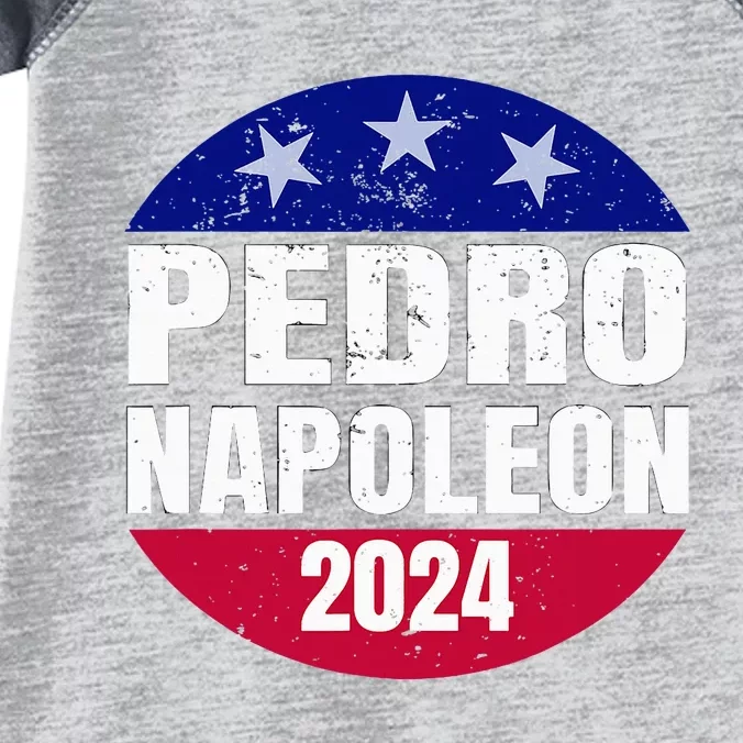 Pedro Napoleon 2024 Election Vote Infant Baby Jersey Bodysuit