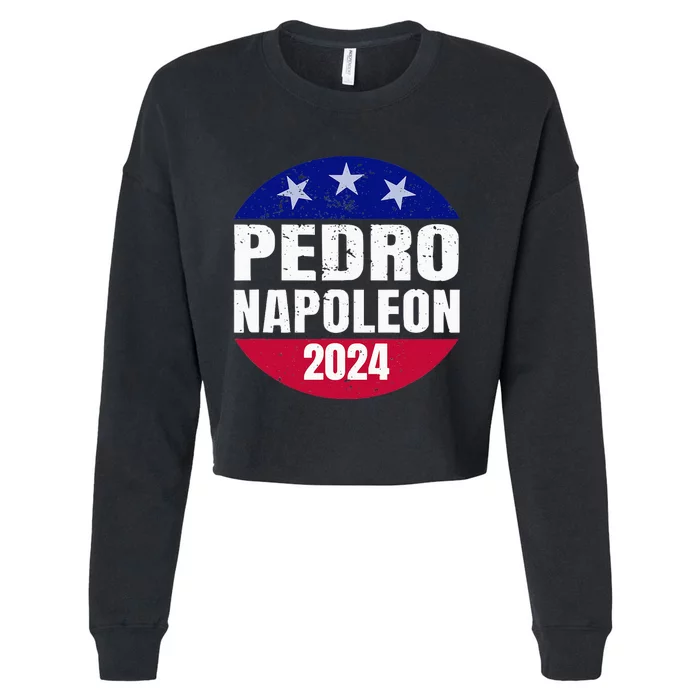 Pedro Napoleon 2024 Election Vote Womens Funny Cropped Pullover Crew