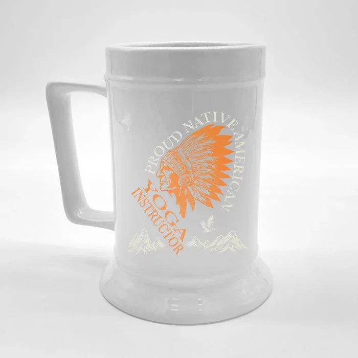 Proud Native American Job Yoga Instructor Meaningful Gift Front & Back Beer Stein