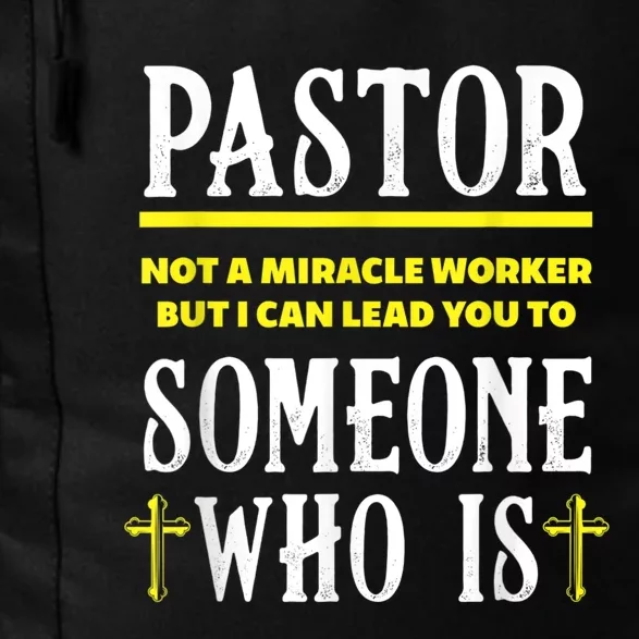 Pastor Not A Miracle Worker Minister Clergy Pastor Daily Commute Backpack