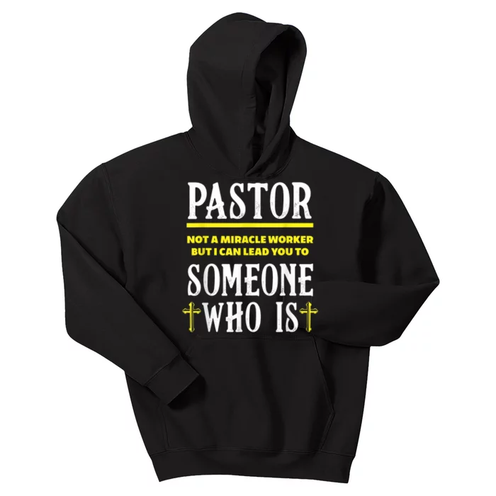 Pastor Not A Miracle Worker Minister Clergy Pastor Kids Hoodie