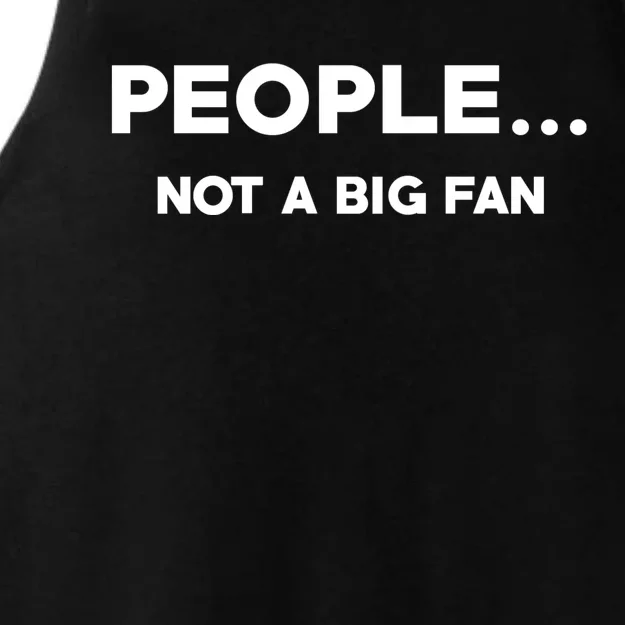 People Not A Big Fan Funny Introvert Ladies Tri-Blend Wicking Tank