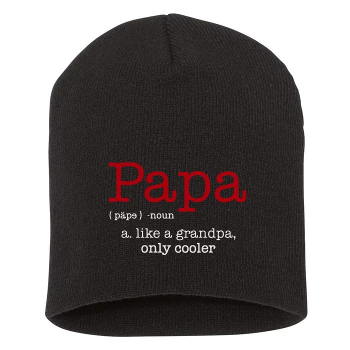 Papa Noun A Like A Grandpa Only Cooler Short Acrylic Beanie