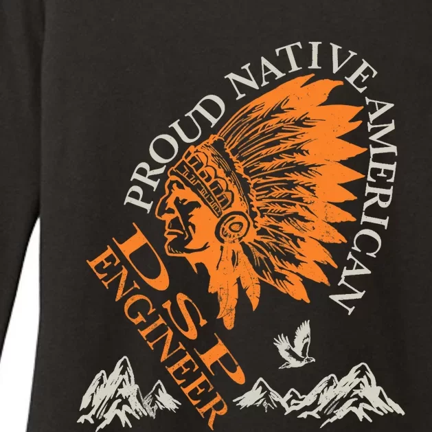 Proud Native American Job DSP Engineer Womens CVC Long Sleeve Shirt