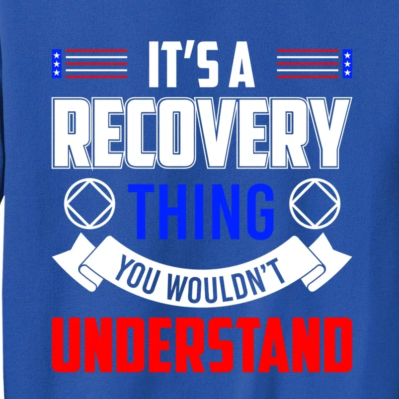 Patriotic Narcotics Anonymous Design Funny Recovery Cute Gift Tall Sweatshirt