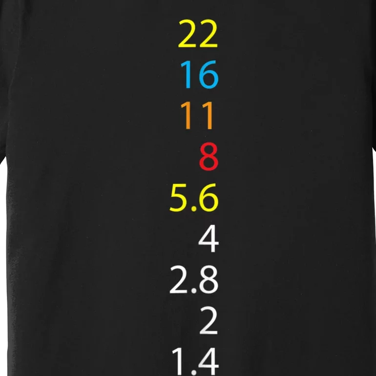 Photography Number Aperture Value Camera Premium T-Shirt