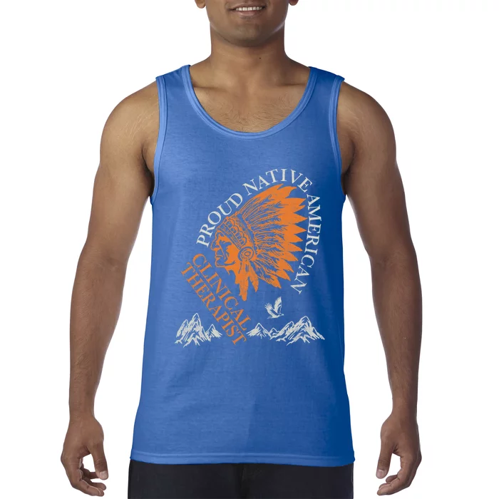 Proud Native American Clinical Therapist Job Gift Tank Top