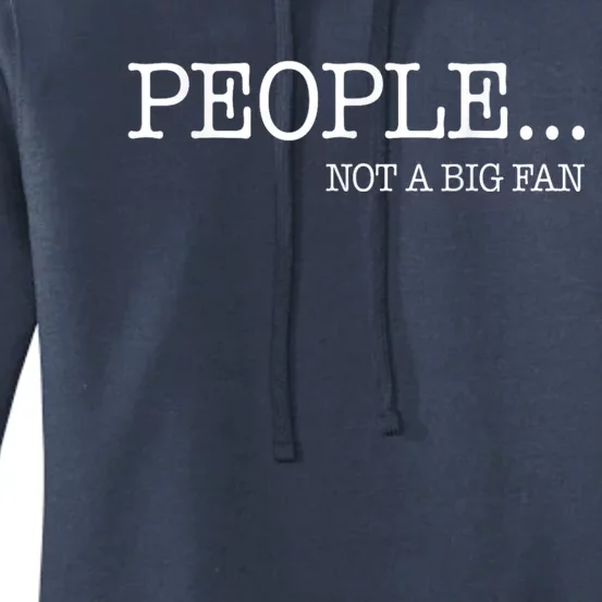 People Not A Big Fan Women's Pullover Hoodie