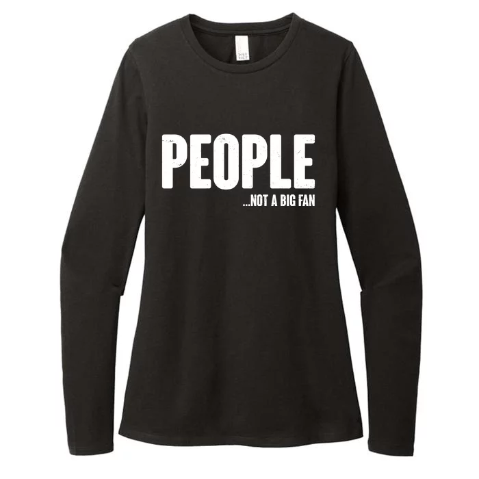 People Not A Big Fan Womens CVC Long Sleeve Shirt