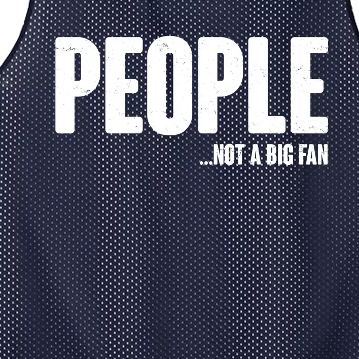 People Not A Big Fan Mesh Reversible Basketball Jersey Tank