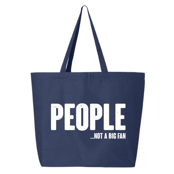 People Not A Big Fan 25L Jumbo Tote