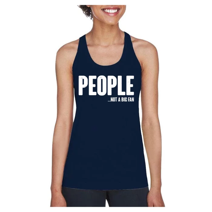 People Not A Big Fan Women's Racerback Tank