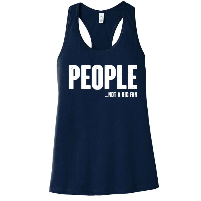 People Not A Big Fan Women's Racerback Tank