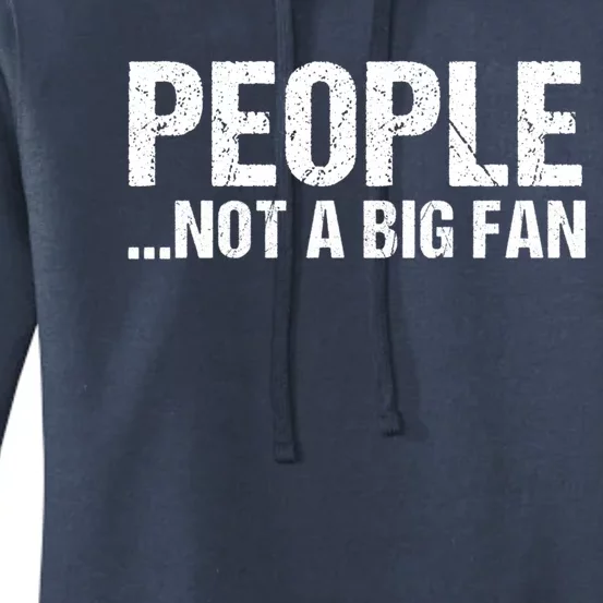 People Not A Big Fan Funny Women's Pullover Hoodie