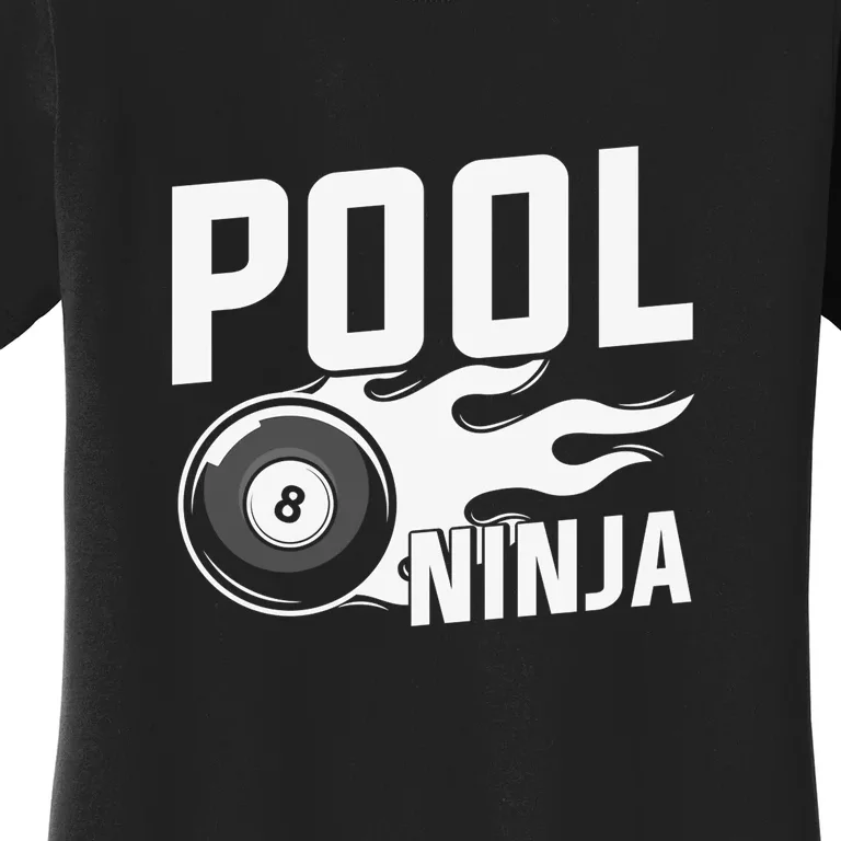 Pool Ninja Billiards Dad Gift For Father’s Day Women's T-Shirt