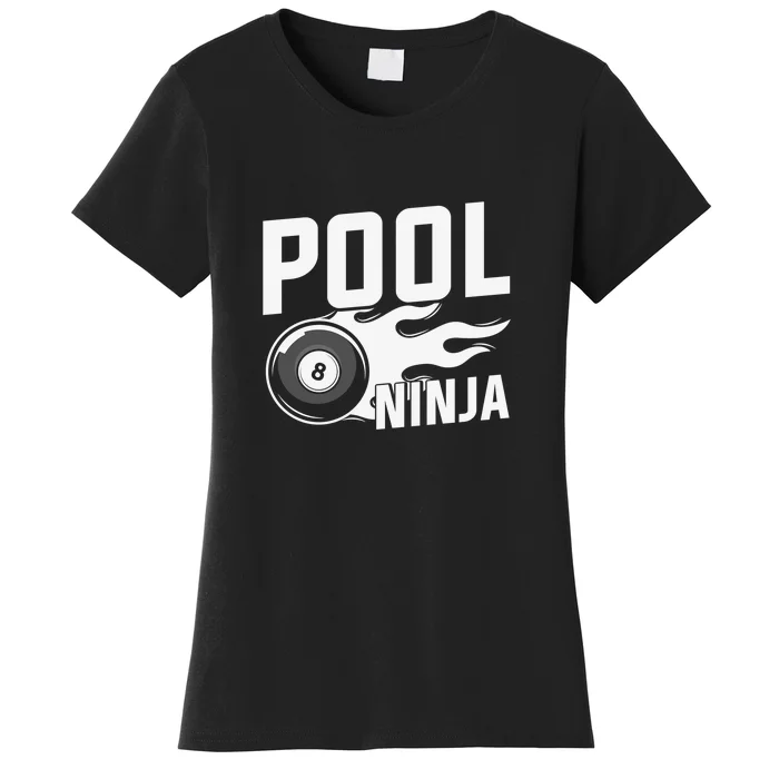 Pool Ninja Billiards Dad Gift For Father’s Day Women's T-Shirt