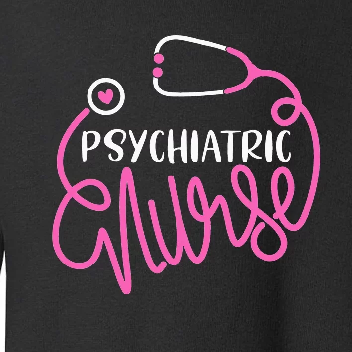 Psychiatric Nurse Cute RN Mental Health Nursing Psych Nurse Toddler Sweatshirt