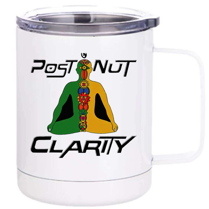 Post Nut Clarity Funny Post Nut Clarity Trending Post Nut Front & Back 12oz Stainless Steel Tumbler Cup