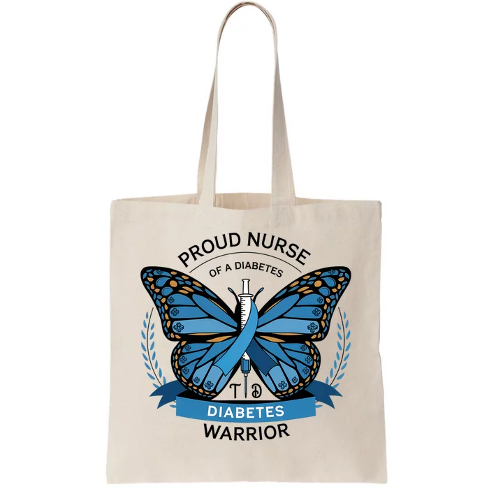 Proud Nurse Diabetes Warrior T1d Awareness Tote Bag