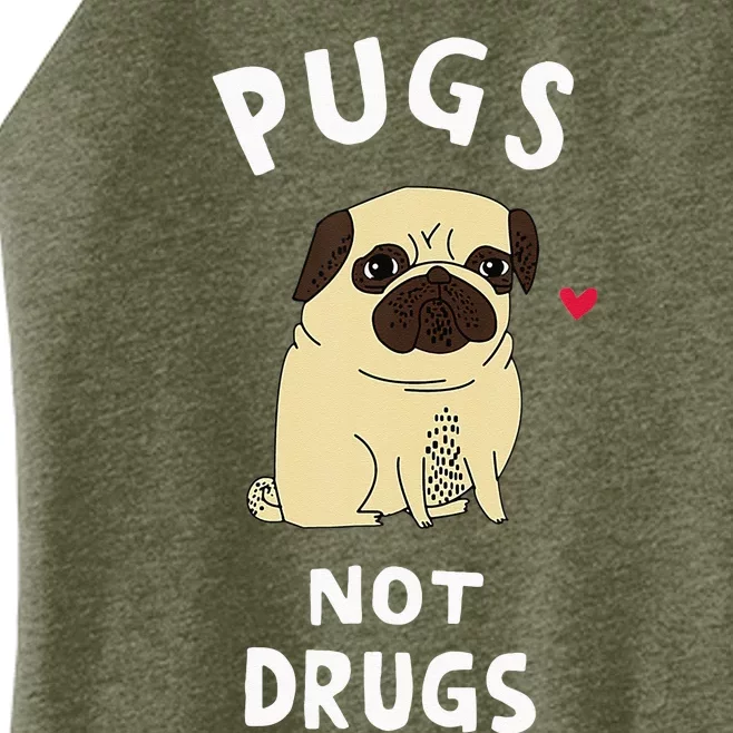 Pugs Not Drugs Funny Present For Dog Lover Tee Pets Women’s Perfect Tri Rocker Tank