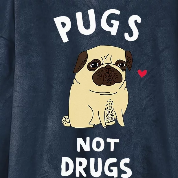 Pugs Not Drugs Funny Present For Dog Lover Tee Pets Hooded Wearable Blanket