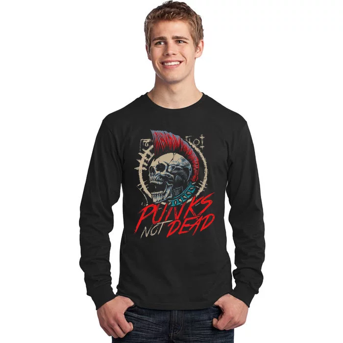 Punks Not Dead Rocker Punker Punk Rock Music Tall Long Sleeve T-Shirt