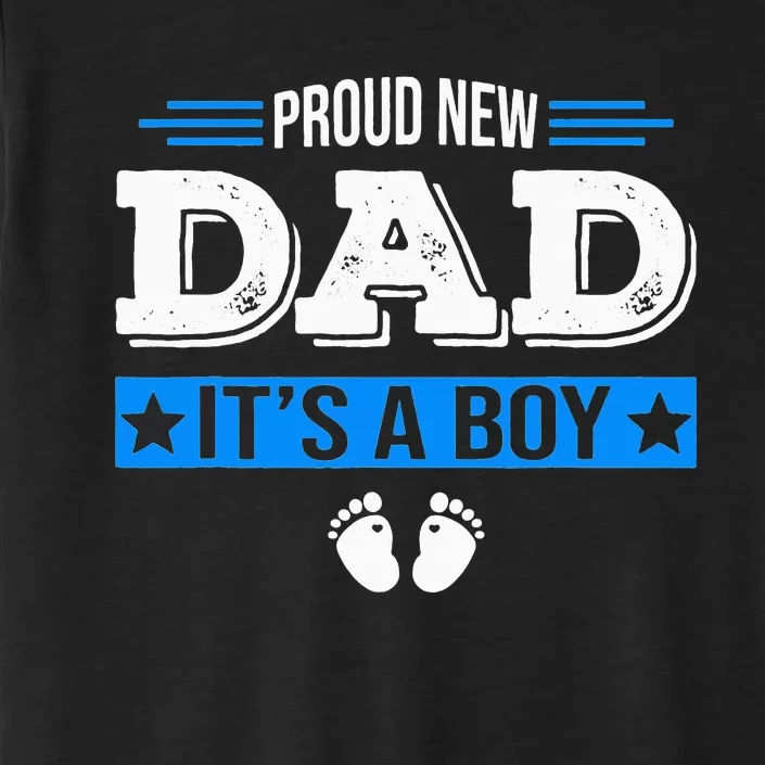 Proud New Dad Its A Cute Father's Day Baby ChromaSoft Performance T-Shirt