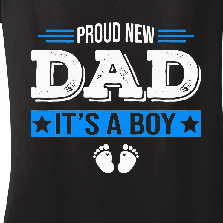 Proud New Dad Its A Cute Father's Day Baby Women's V-Neck T-Shirt