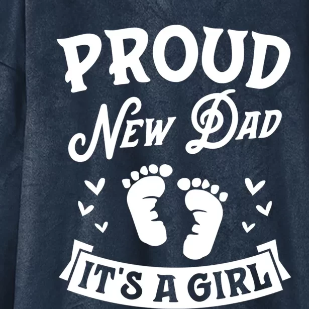 Proud New Dad Its A Footprints Reveal Announcet Gift Hooded Wearable Blanket