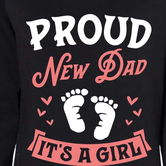 Proud New Dad Its A Footprints Reveal Announcet Gift Womens California Wash Sweatshirt