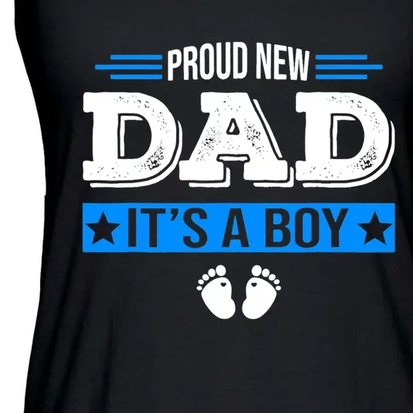 Proud New Dad Its A Bo_y Cute Father's Day Baby Ladies Essential Flowy Tank