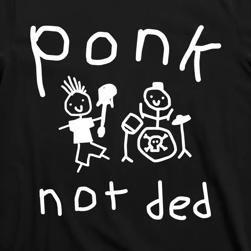 Ponk Not Ded T-Shirt