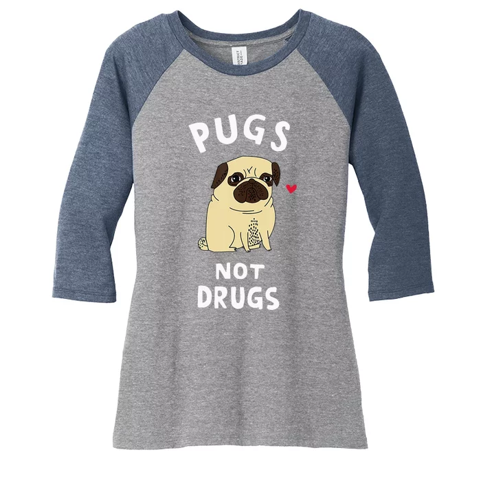 Pugs Not Drugs Funny Present For Dog Lover Tee Pets Women's Tri-Blend 3/4-Sleeve Raglan Shirt