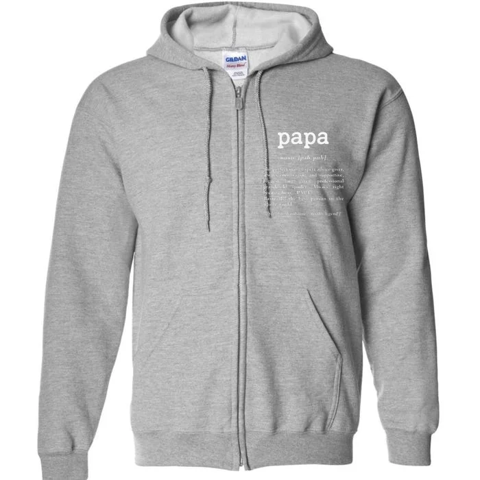 Papa Noun Definition Perfect Man Grandpa Fathers Day Full Zip Hoodie