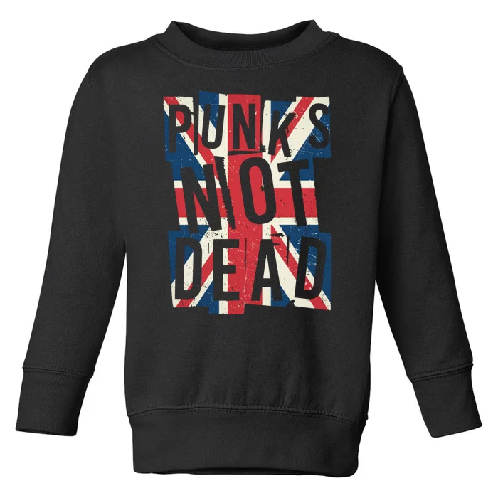 Punks Not Dead British Flag Britain England Toddler Sweatshirt