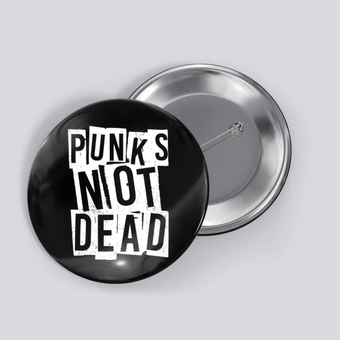 Punks Not Dead Button