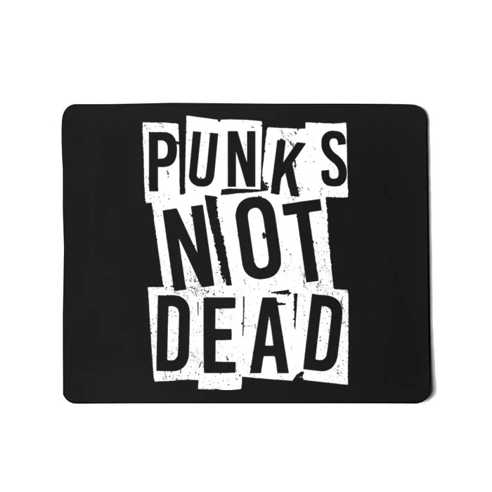 Punks Not Dead Mousepad