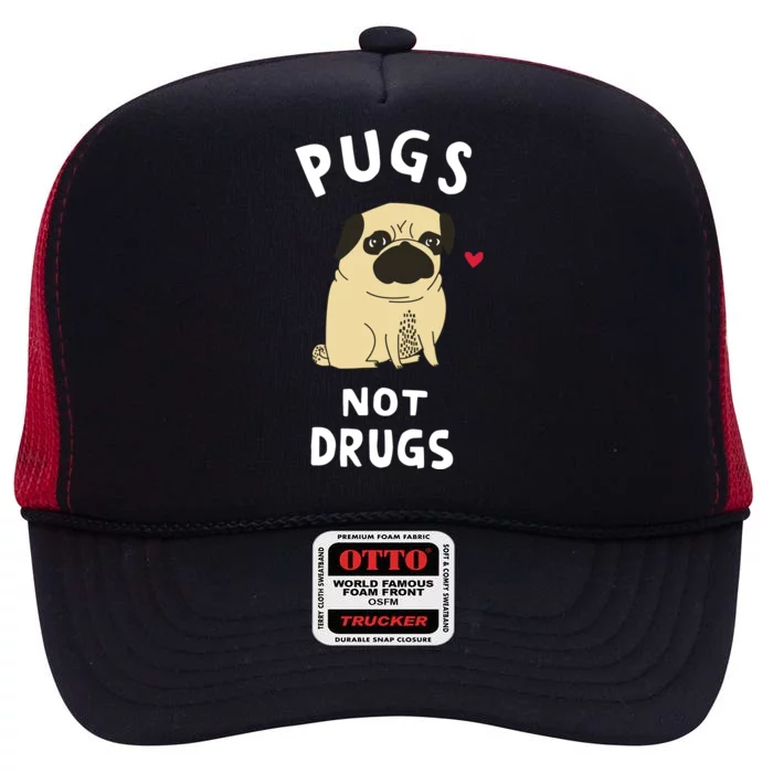 Pugs Not Drugs Funny Present For Dog Lover Tee Pets High Crown Mesh Trucker Hat