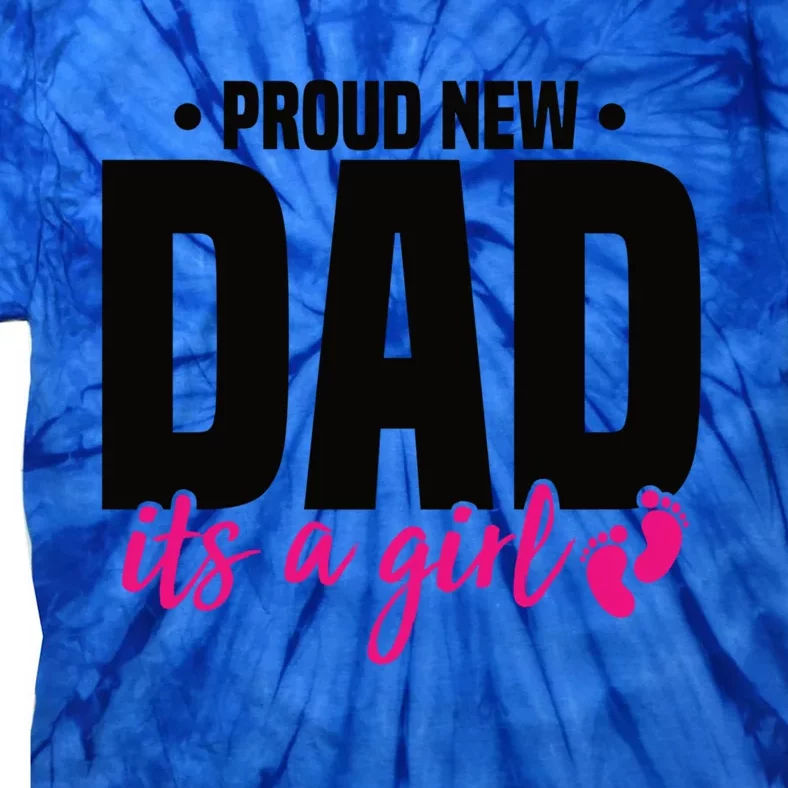 Proud New Dad ItS A Gift Tie-Dye T-Shirt