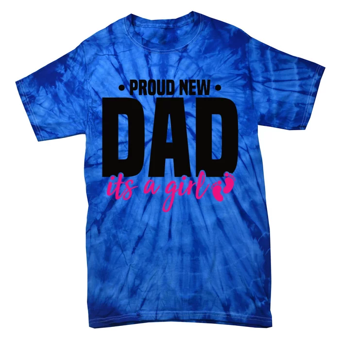 Proud New Dad ItS A Gift Tie-Dye T-Shirt