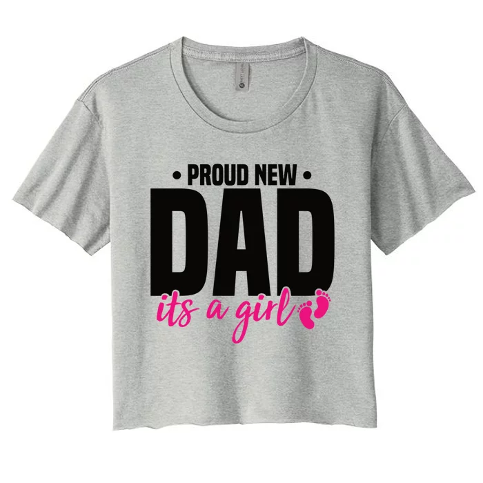 Proud New Dad ItS A Gift Women's Crop Top Tee