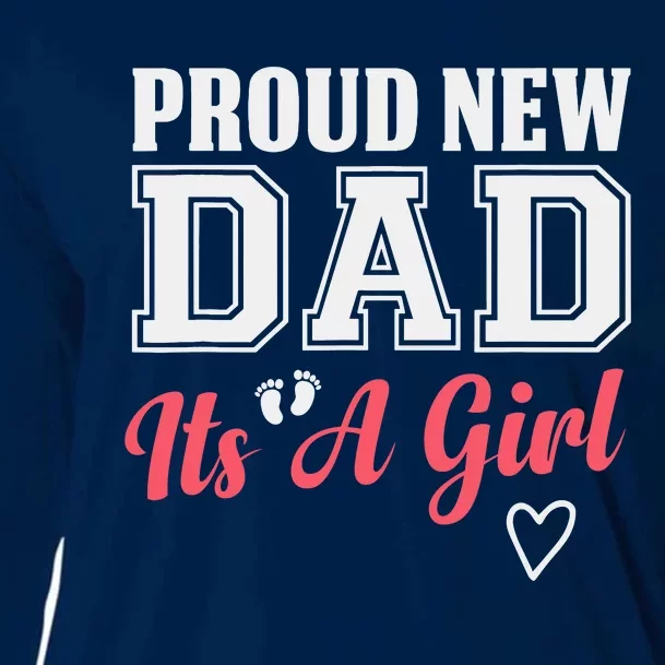 Proud New Dad Its A Girl Cute Girl Announcement Heart Cooling Performance Long Sleeve Crew