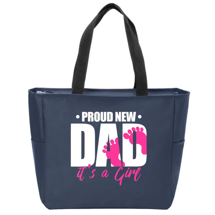 Proud New Dad It's A Girl Zip Tote Bag